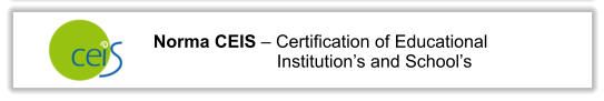 Norma CEIS  Certification of Educational Institutions and Schools